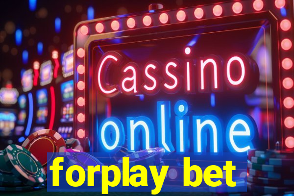 forplay bet